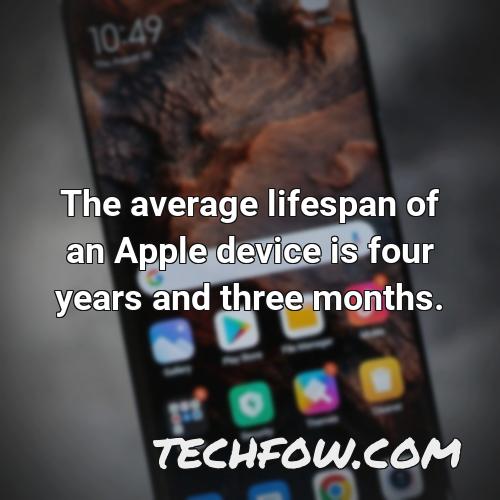 the average lifespan of an apple device is four years and three months