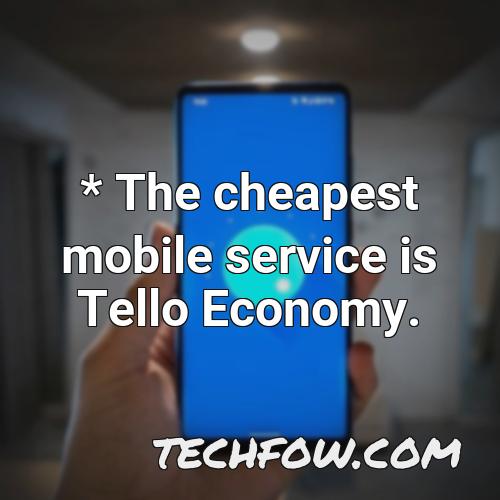 the cheapest mobile service is tello economy