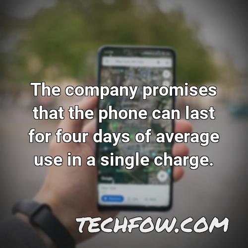 the company promises that the phone can last for four days of average use in a single charge