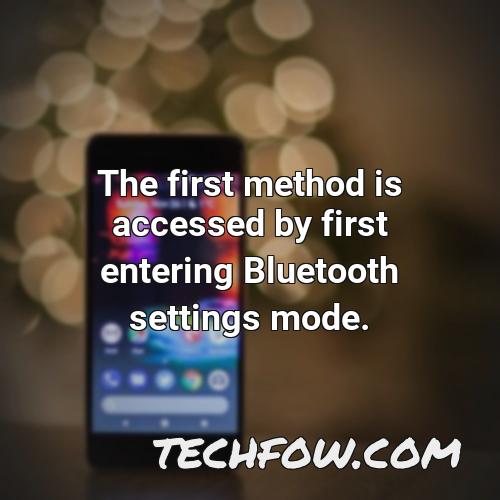 the first method is accessed by first entering bluetooth settings mode