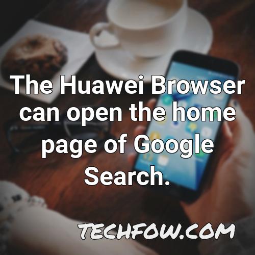 the huawei browser can open the home page of google search
