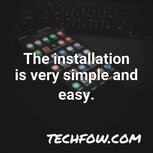 the installation is very simple and easy