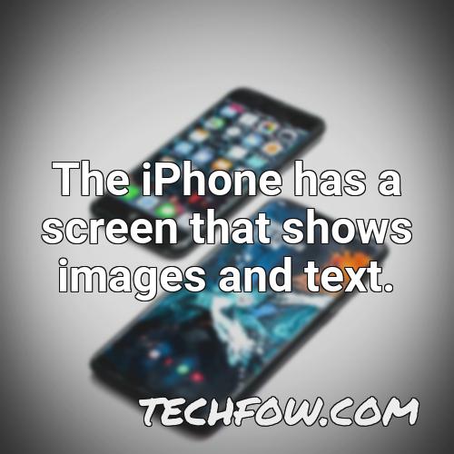 the iphone has a screen that shows images and