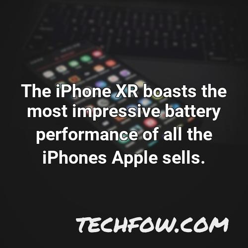 the iphone xr boasts the most impressive battery performance of all the iphones apple sells 2