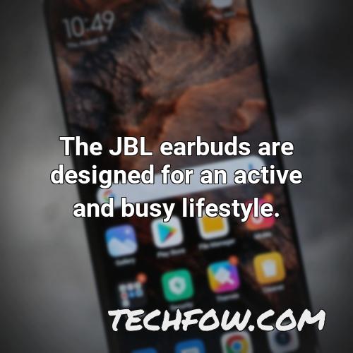 the jbl earbuds are designed for an active and busy lifestyle
