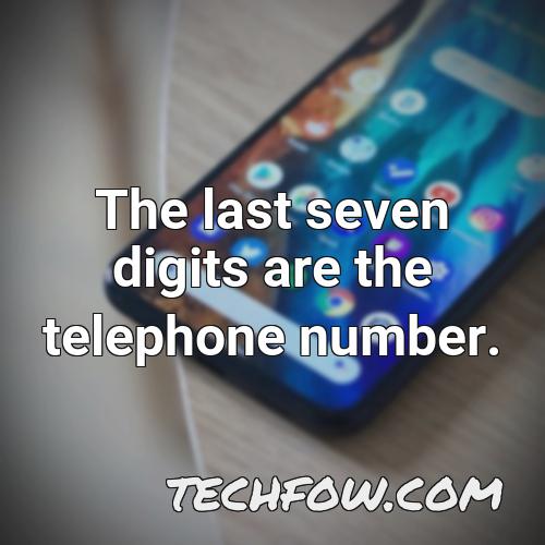 the last seven digits are the telephone number