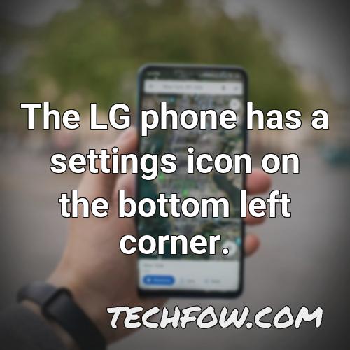 the lg phone has a settings icon on the bottom left corner