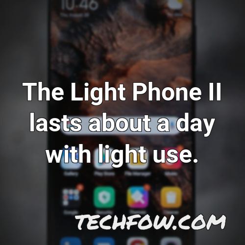 the light phone ii lasts about a day with light use