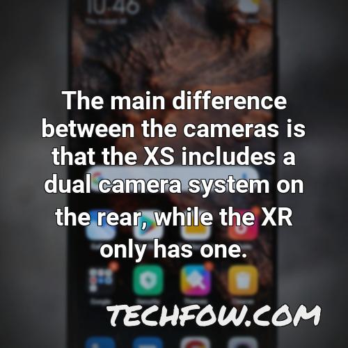 the main difference between the cameras is that the xs includes a dual camera system on the rear while the xr only has one