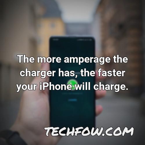 the more amperage the charger has the faster your iphone will charge