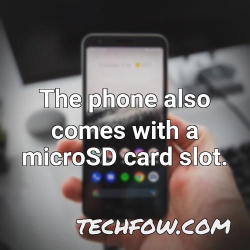 the phone also comes with a microsd card slot