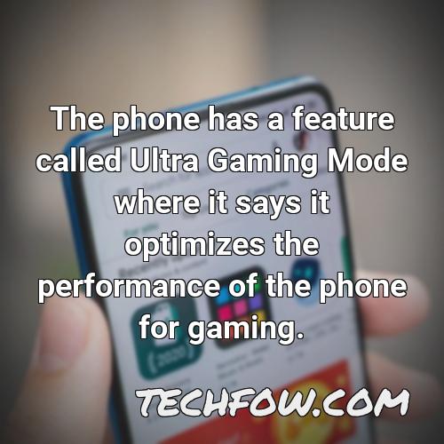 the phone has a feature called ultra gaming mode where it says it optimizes the performance of the phone for gaming