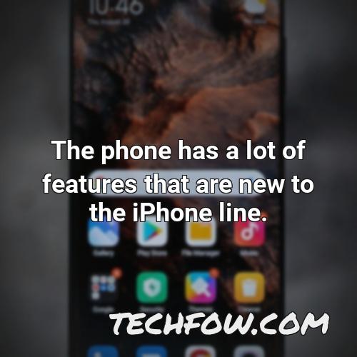 the phone has a lot of features that are new to the iphone line