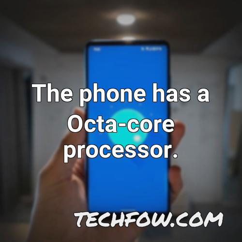 the phone has a octa core processor