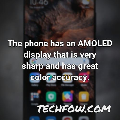 the phone has an amoled display that is very sharp and has great color accuracy