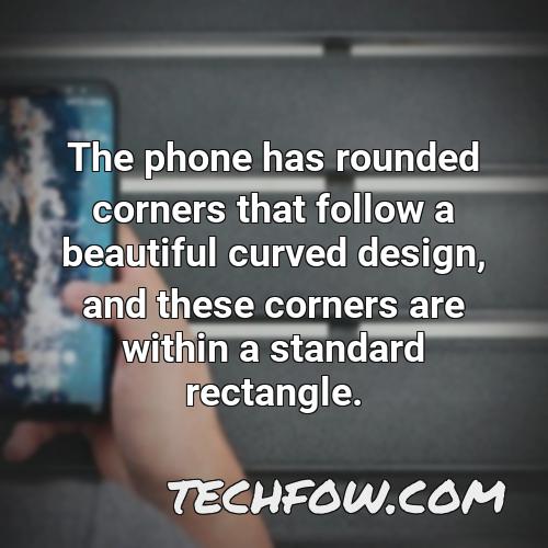 the phone has rounded corners that follow a beautiful curved design and these corners are within a standard rectangle 1