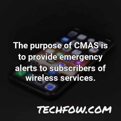 the purpose of cmas is to provide emergency alerts to subscribers of wireless services