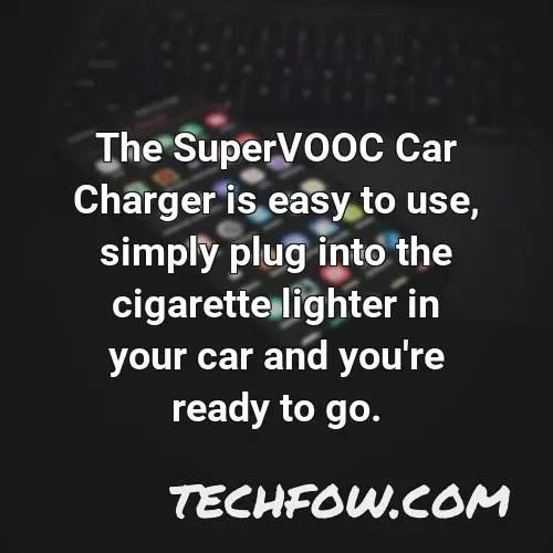 the supervooc car charger is easy to use simply plug into the cigarette lighter in your car and you re ready to go