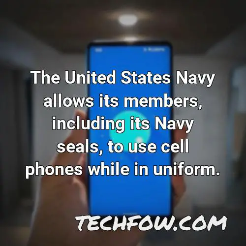 the united states navy allows its members including its navy seals to use cell phones while in uniform