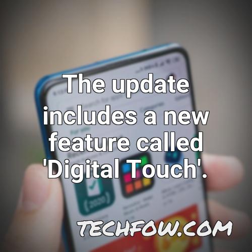 the update includes a new feature called digital touch