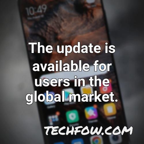the update is available for users in the global market