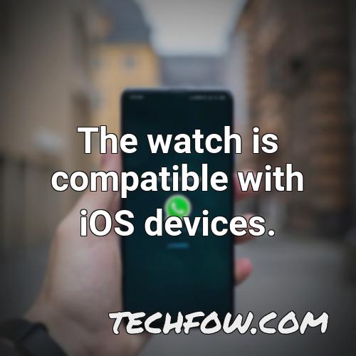 the watch is compatible with ios devices
