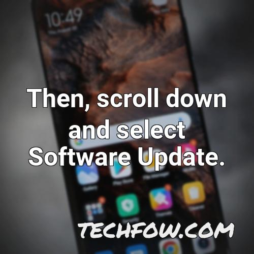 then scroll down and select software update