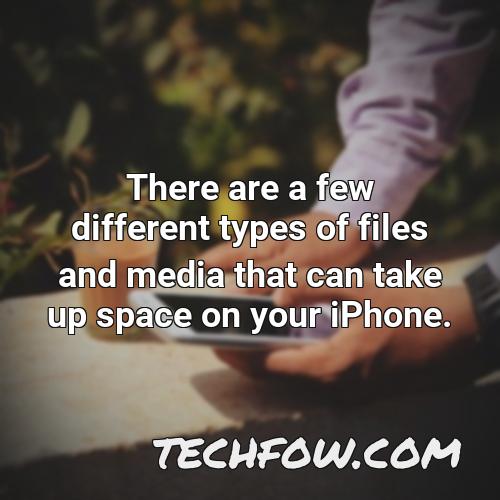 there are a few different types of files and media that can take up space on your iphone