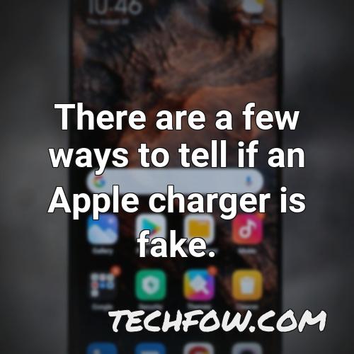 there are a few ways to tell if an apple charger is fake