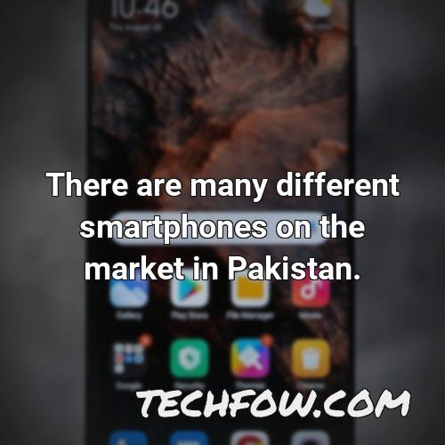 there are many different smartphones on the market in pakistan