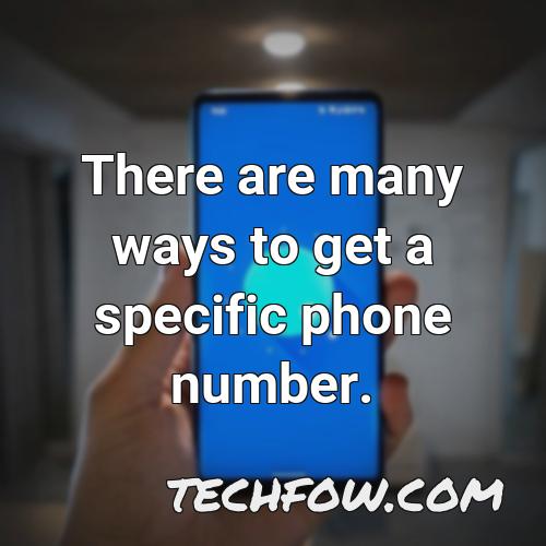 there are many ways to get a specific phone number 1