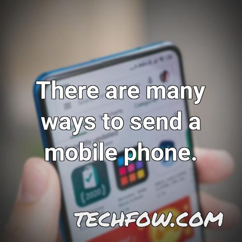 there are many ways to send a mobile phone