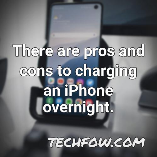 there are pros and cons to charging an iphone overnight