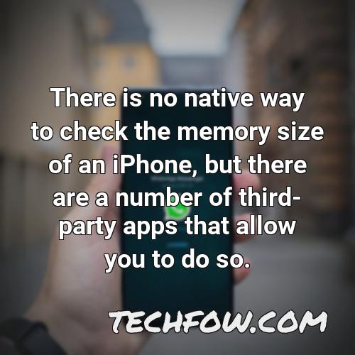 there is no native way to check the memory size of an iphone but there are a number of third party apps that allow you to do so