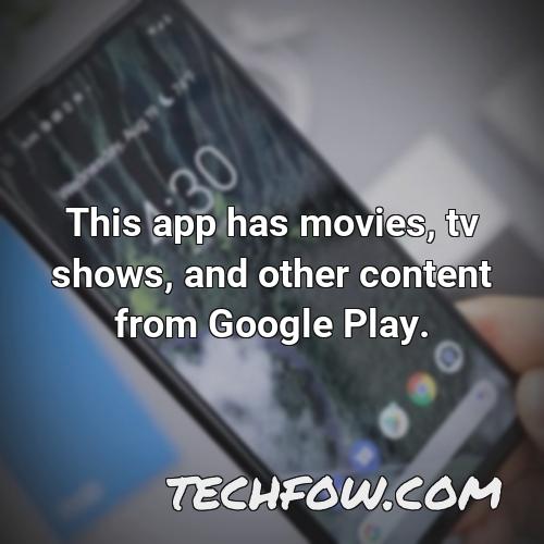 this app has movies tv shows and other content from google play