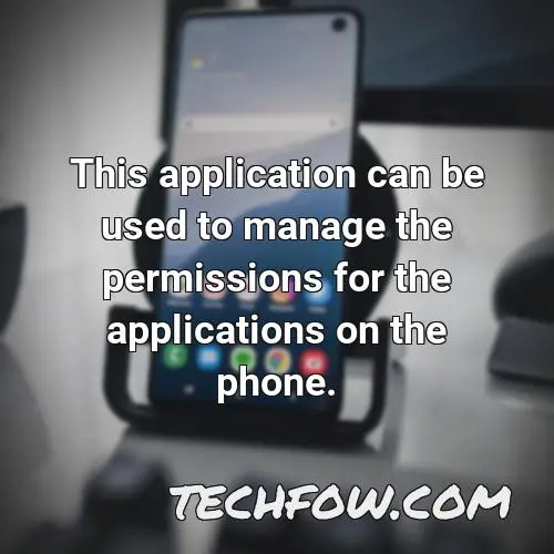 this application can be used to manage the permissions for the applications on the phone