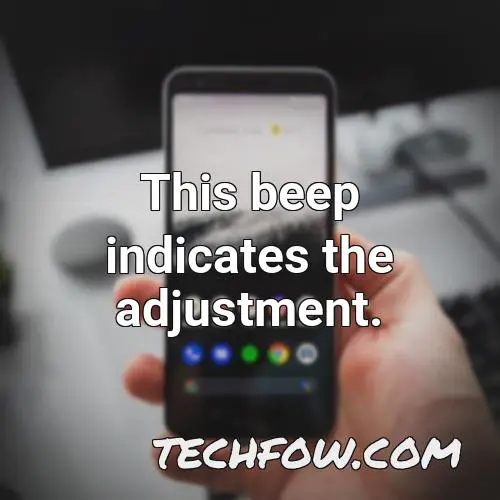 this beep indicates the adjustment