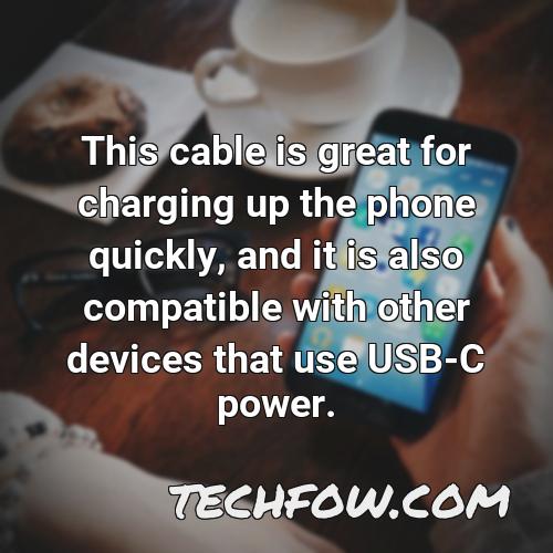 this cable is great for charging up the phone quickly and it is also compatible with other devices that use usb c power