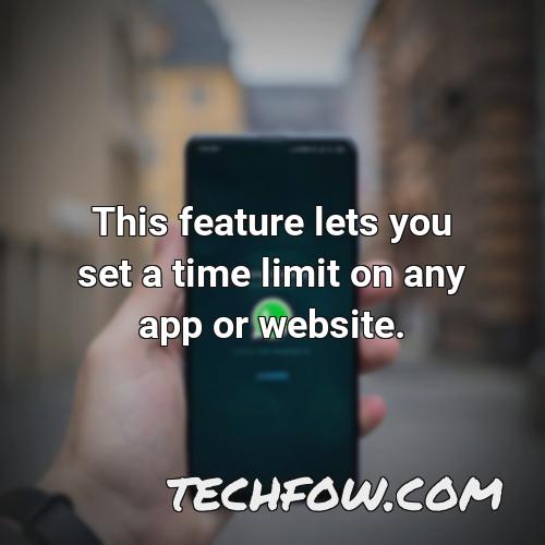 this feature lets you set a time limit on any app or website