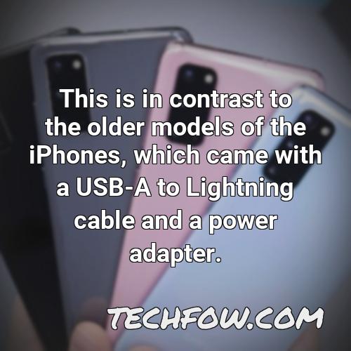 this is in contrast to the older models of the iphones which came with a usb a to lightning cable and a power adapter