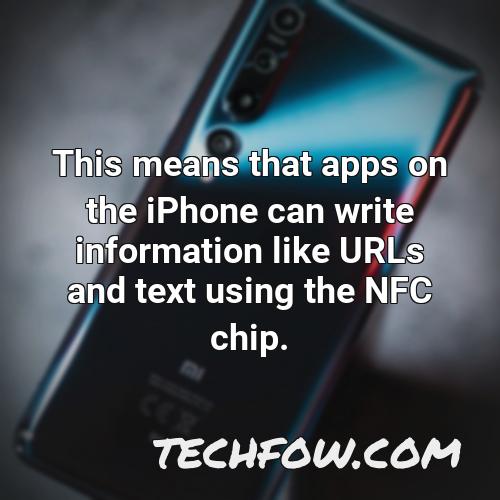 this means that apps on the iphone can write information like urls and text using the nfc chip