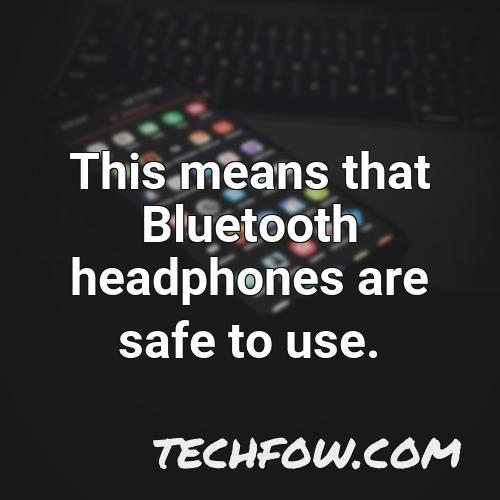 this means that bluetooth headphones are safe to use