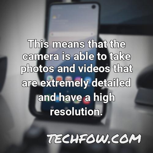 this means that the camera is able to take photos and videos that are extremely detailed and have a high resolution