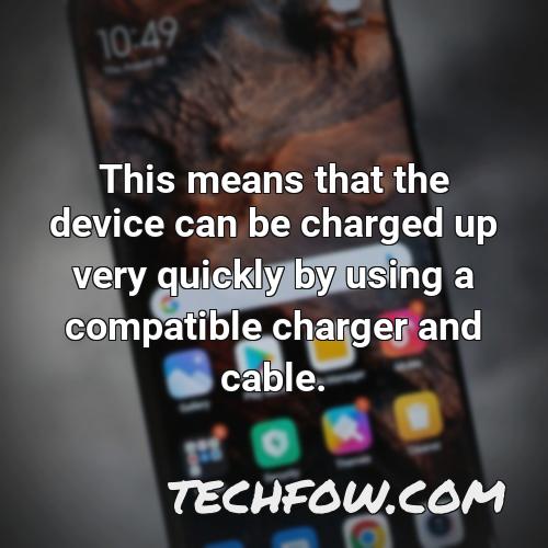 this means that the device can be charged up very quickly by using a compatible charger and cable