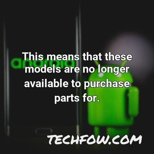 this means that these models are no longer available to purchase parts for