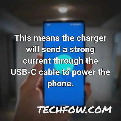 this means the charger will send a strong current through the usb c cable to power the phone