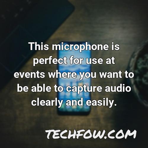 this microphone is perfect for use at events where you want to be able to capture audio clearly and easily