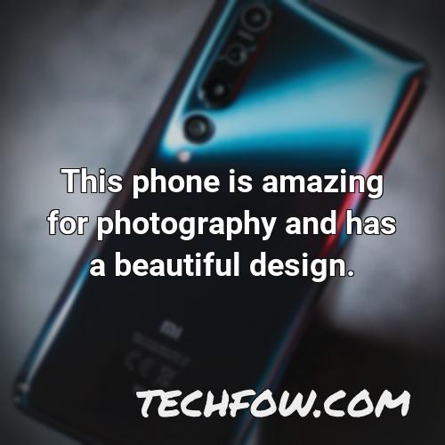 this phone is amazing for photography and has a beautiful design
