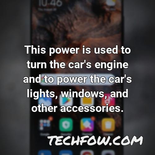this power is used to turn the car s engine and to power the car s lights windows and other accessories