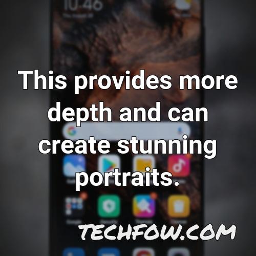 this provides more depth and can create stunning portraits